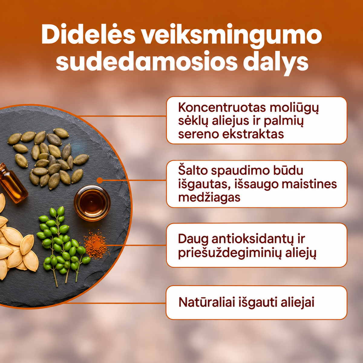 Moliūgų sėklų aliejus ir palmių sereno ekstraktas